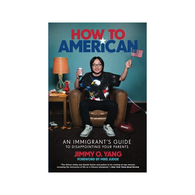 [�ĺ�:B��(���� ����)] How to American : An Immigrant's Guide to Disappointing Your Parents