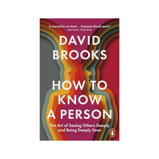[�ĺ�:B��]How to Know a Person: The Art of Seeing Others Deeply and Being Deeply Seen