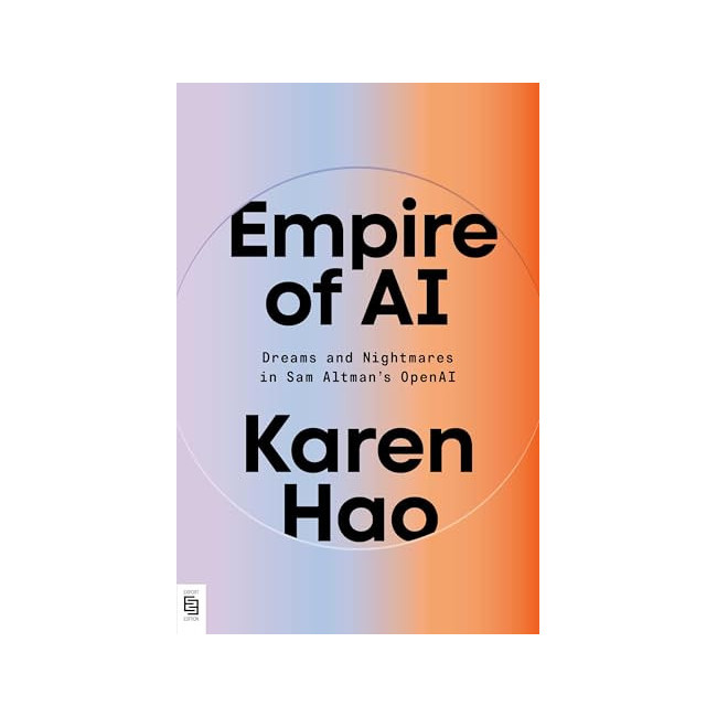 [�ĺ�:ƯA]Empire of AI: Dreams and Nightmares in Sam Altman's OpenAI