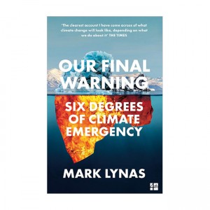 [�ĺ�:ƯA]Our Final Warning : Six Degrees of Climate Emergency