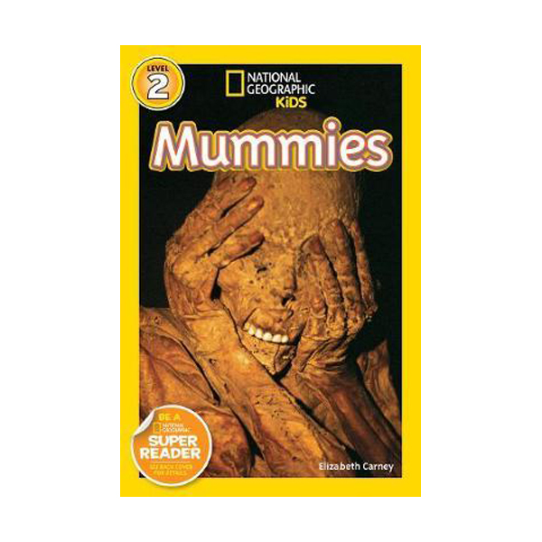 [ĺ:B] National Geographic Kids Readers Level 2 : Mummies (Paperback)