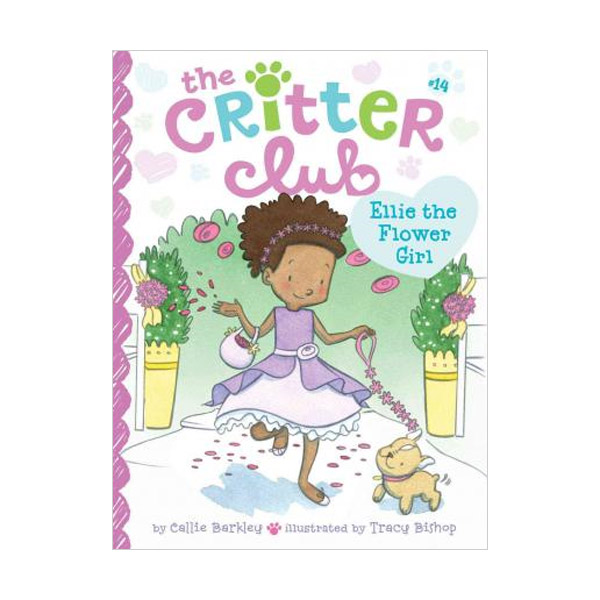 [�ĺ�:B��] The Critter Club #14 : Ellie the Flower Girl 