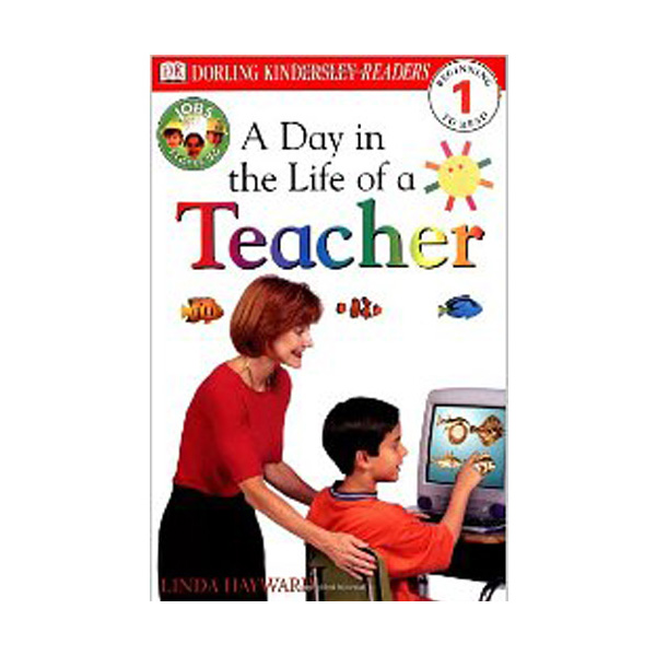 [�ĺ�:B��] DK Readers Level 1: A Day in the Life of a Teacher 