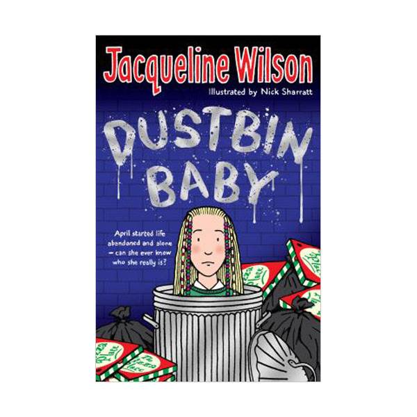 [�ĺ�:B��] Jacqueline Wilson ���г� : Dustbin Baby : �� �̸��� �������� 