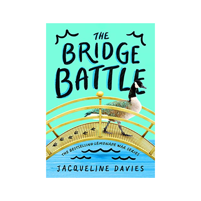 [ĺ:B] The Lemonade War Series #06 : The Bridge Battle