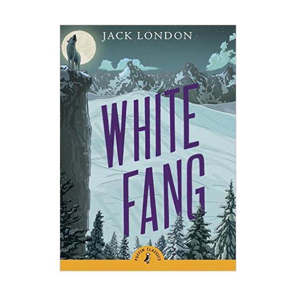 [�ĺ�:B��] Puffin Classics : White Fang 