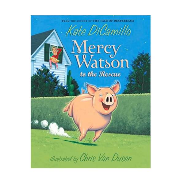 [ĺ:B] Mercy Watson #01 : Mercy Watson to the Rescue