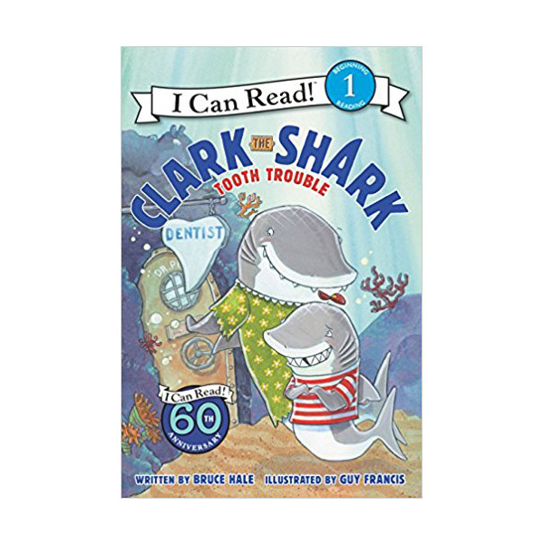 [�ĺ�:B��]I Can Read 1 : Clark the Shark : Tooth Trouble