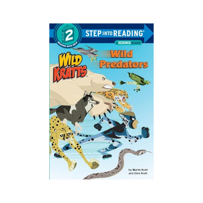 [ĺ:B]Step into Reading 2ܰ : Wild Kratts: Wild Predators : A Science Reader