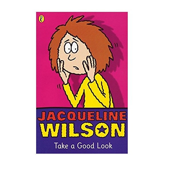 [�ĺ�:ƯA}Jacqueline Wilson ���г� : Take a Good Look