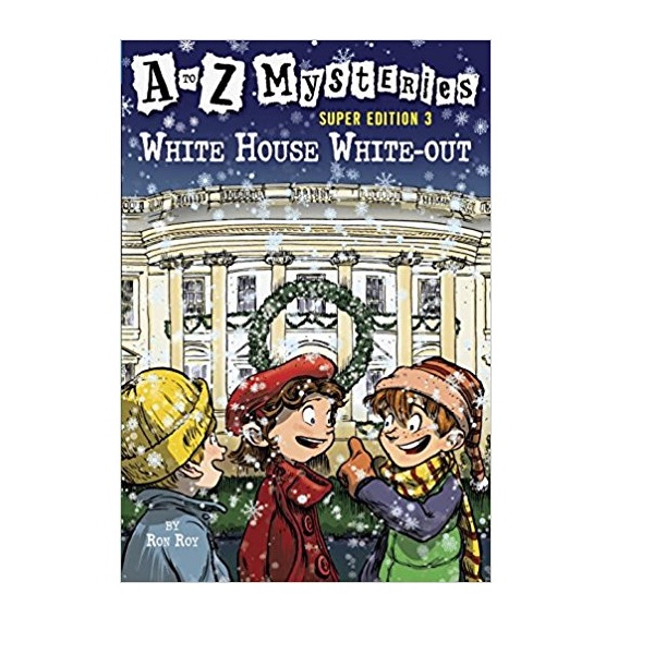 [�ĺ�:B��]A to Z Mysteries Super Edition #03 : White House White-Out