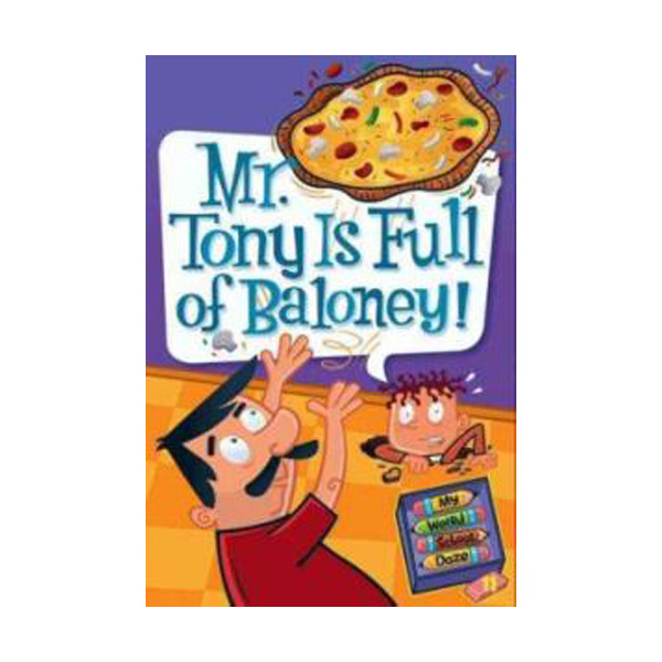 [�ĺ�:ƯA] My Weird School Daze Series #11 : Mr. Tony Is Full of Baloney!