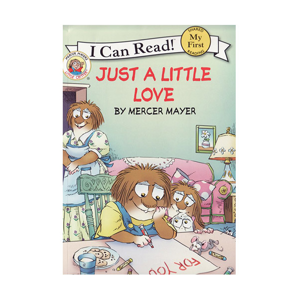 [�ĺ�:ƯA]My First I Can Read : Little Critter : Just a Little Love
