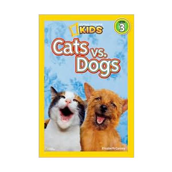 [�ĺ�:B��] National Geographic Kids Readers Level 3 : Cats vs. Dogs 