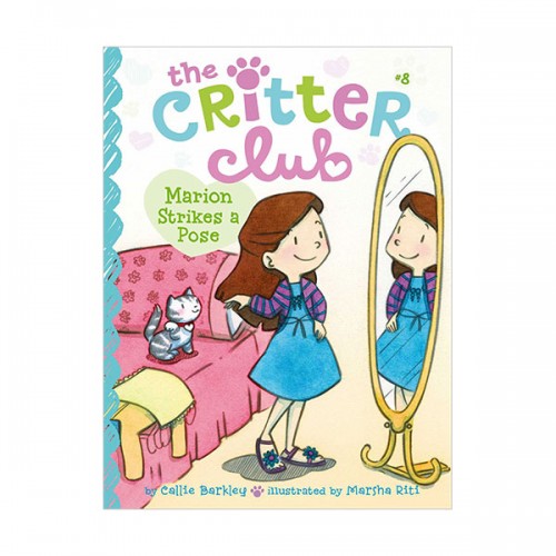 [�������: ƯAA]The Critter Club #08 : Marion Strikes a Pose