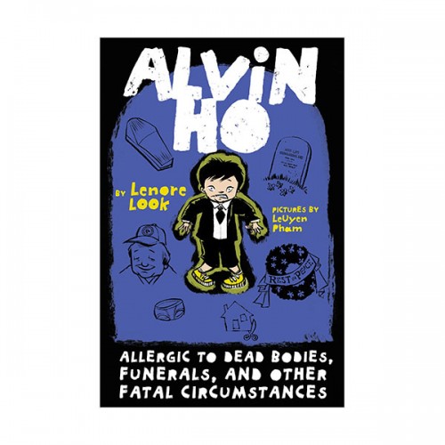 [�ĺ�:A��]Alvin Ho #04 : Allergic to Dead Bodies, Funerals, and Other Fatal Circumstances 