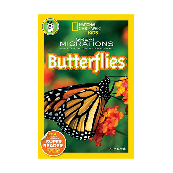 [�ĺ�:A��] National Geographic Kids Readers Level 3 : Great Migrations: Butterflies 