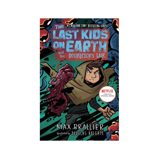 [�ĺ�:ƯA]The Last Kids on Earth #10 : The Last Kids on Earth and the Destructor's Lair 