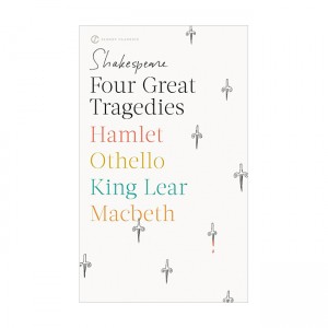 [�ĺ�:B��] Signet Classics : Four Great Tragedies: Hamlet, Othello, King Lear, Macbeth