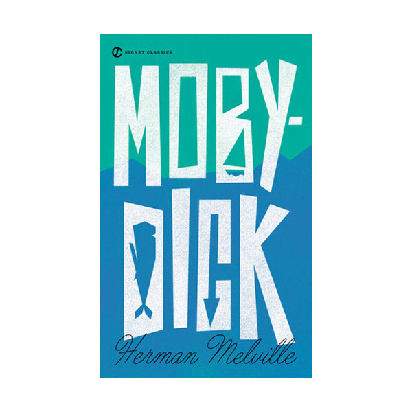 [�ĺ�:A��] Signet Classics : Moby- Dick