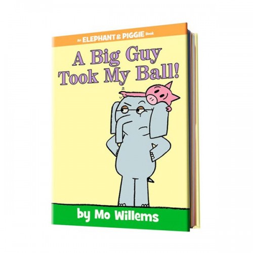 [�ĺ�:B��(���� ������ �ϴ� �𼭸� �ļ�)]Elephant and Piggie : A Big Guy Took My Ball! [2014 Geisel Award Honor]