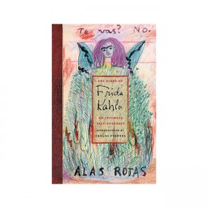The Diary of Frida Kahlo: An Intimate Self-Portrait