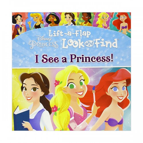 [Ư] Disney Princess Lift-a-Flap Look and Find : I See a Princess! (Board book)