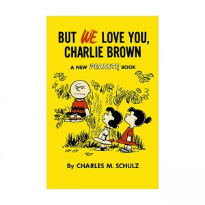 Peanuts Vol.7 : But We Love You, Charlie Brown