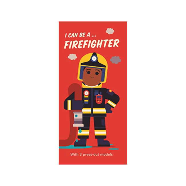 I Can Be A ... Firefighter