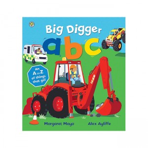 Awesome Engines: Big Digger ABC: An A to Z of things that go!