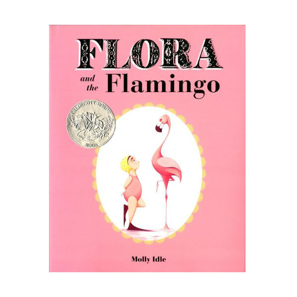 [2014 Į] Flora and the Flamingo (Hardcover)