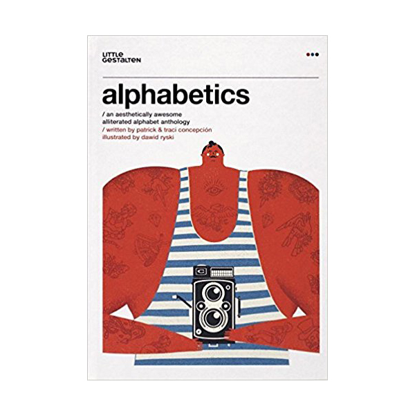 Alphabetics: An Aesthetically Awesome Alliterated Alphabet Anthology
