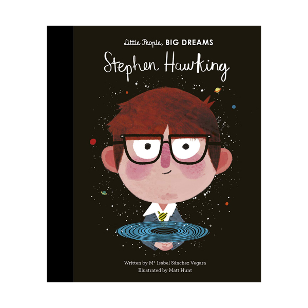 Little People, Big Dreams #21 : Stephen Hawking (Hardcover, )