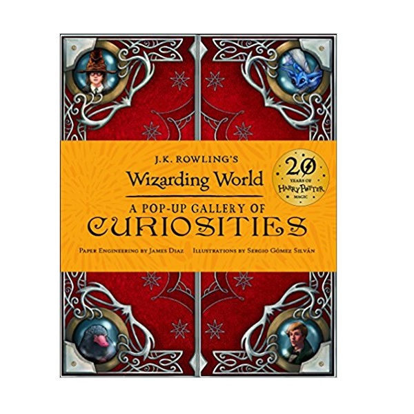 J.K. Rowling's Wizarding World : A Pop-Up Gallery of Curiosities (Hardcover, )