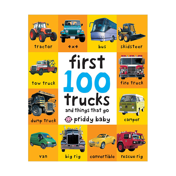  First 100 Trucks : And Things That Go (Board book)