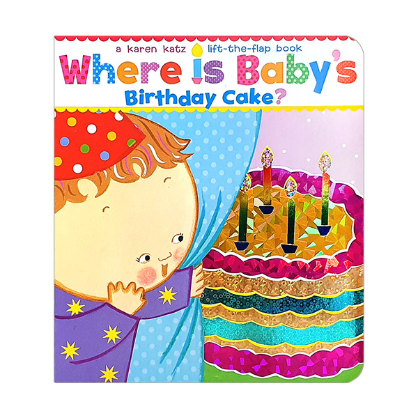  Where Is Baby's Birthday Cake? : A Lift-the-Flap Book (Board Book)