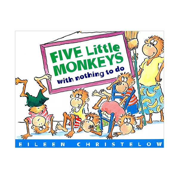 Five Little Monkeys with Nothing to Do Five Little Monkeys with Nothing to Do