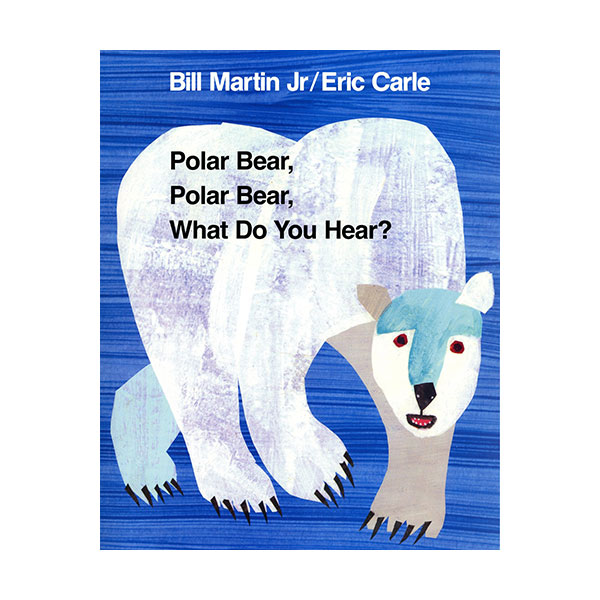 Polar Bear, Polar Bear, What Do You Hear?