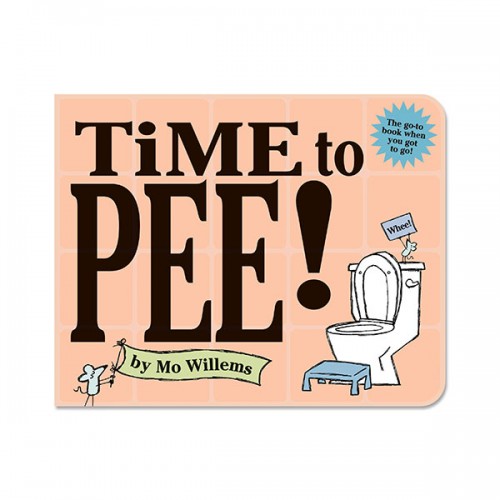 Time to Pee! : 쉬 할 시간이야! (Board Book)