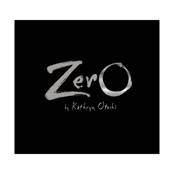 Kathryn Otoshi : Zero 