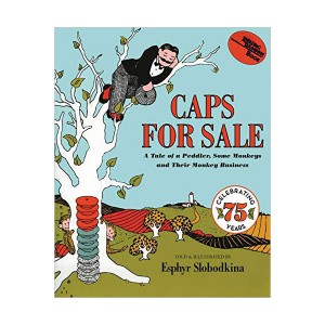 Caps for Sale : A Tale of a Peddler, Some Monkeys and Their Monkey Business :  缼! (Paperback)