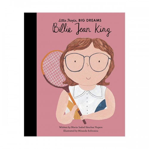Little People, Big Dreams #39 : Billie Jean King (Hardcover, )