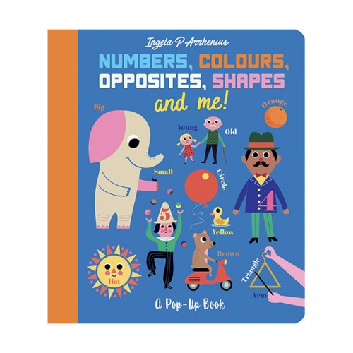Pop-Up Book : Numbers, Colours, Opposites, Shapes and Me!