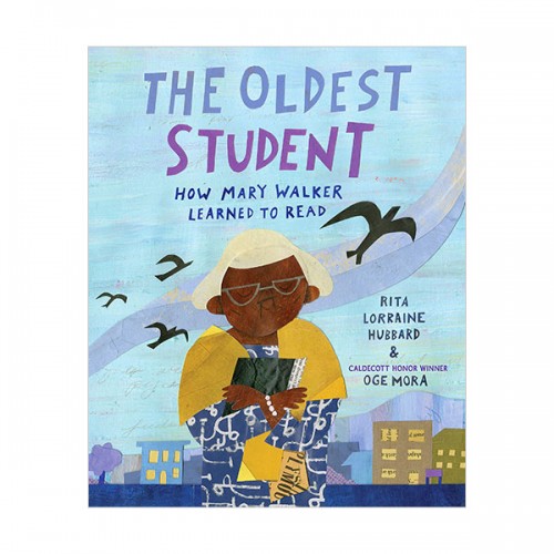 [모닝캄 2021-22] The Oldest Student : How Mary Walker Learned to Read (Hardcover)