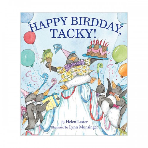 Tacky the Penguin : Happy Birdday, Tacky!