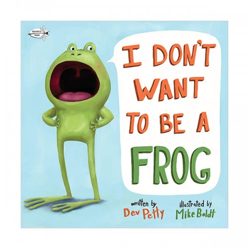 I Don't Want to Be a Frog