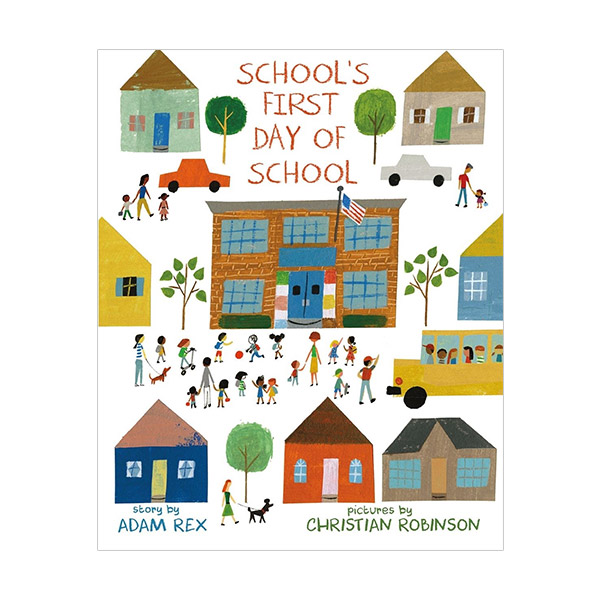   School's First Day of School (Hardcover)