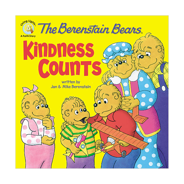 The Berenstain Bears Kindness Counts The Berenstain Bears Kindness Counts