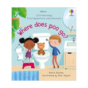 First Lift-the-Flap Questions & Answers : Where Does Poo Go?