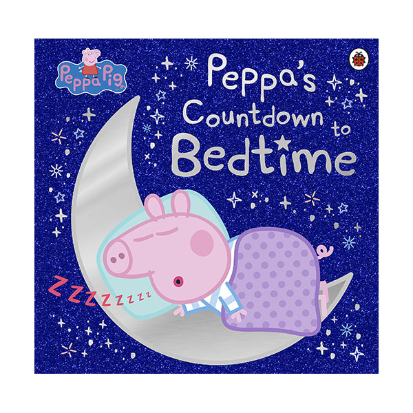 Peppa Pig : Peppa's Countdown to Bedtime Peppa Pig : Peppa's Countdown to Bedtime